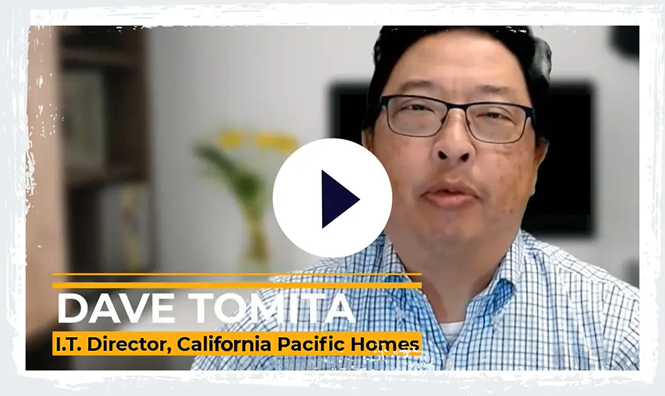 Learn how California Pacific Homes lowered their TCO